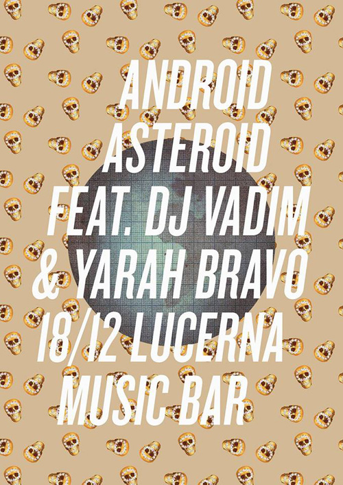 Android Asteroid ft. DJ Vadim & Yarah Bravo