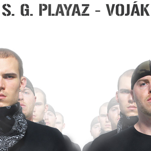 S. G. Playaz - Voják (2012)