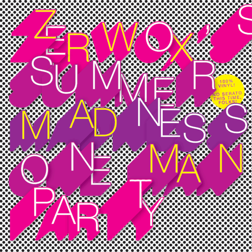 DJ Zerwox aka Lil’ Zé - Summer Madness One Man Party - booklet - front