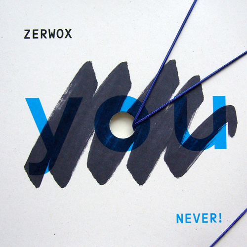 DJ Zerwox - You Never! (2011)